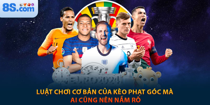 Soi Kèo Phạt Góc Hôm Nay: Kinh nghiệm chơi tại 8s 3 Luật chơi cơ bản của kèo phạt góc mà ai cũng nên nắm rõ