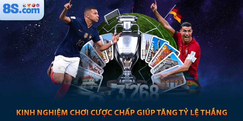 Kinh Nghiệm Chơi Cá Cược Chấp Châu Á Tại 8s 2025 8 kinh nghiệm chơi cược chấp giúp tăng tỷ lệ thắng