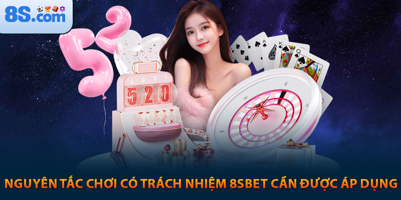 Chơi Có Trách Nhiệm 8S: Hướng Dẫn Toàn Diện, Chuyên Nghiệp 2 Nguyên tắc chơi có trách nhiệm 8sbet cần được áp dụng