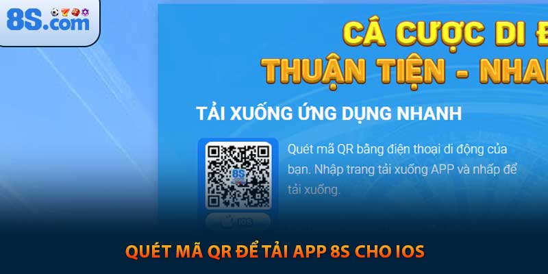 quét mã QR để tải app 8s IOS