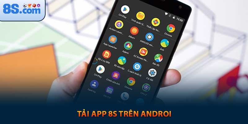 Tải app 8s trên Androi