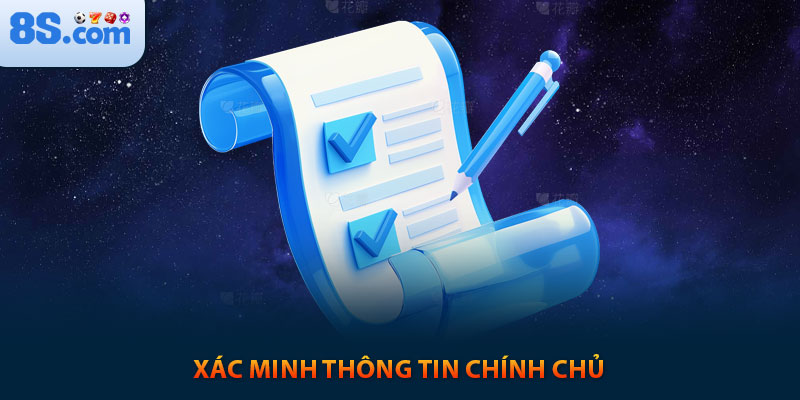 Đăng Ký Đại Lý 8s bet Như Thế Nào Cho Đúng Quy Trình? 6 Xác minh thông tin chính chủ khi đăng ký đại lý 8s