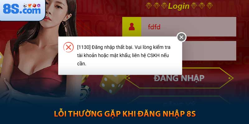 Lỗi thường gặp khi đăng nhập 8s