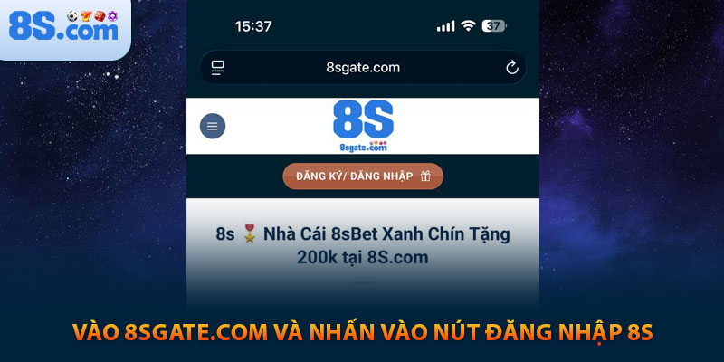 Vào 8sgate.com và nhấn vào nút đăng nhập 8s